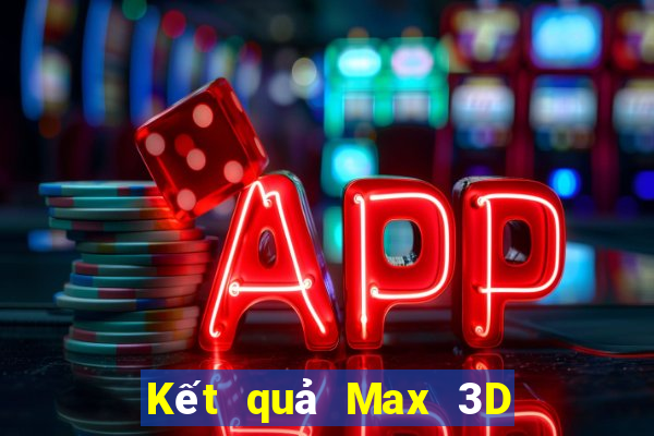 Kết quả Max 3D pro thứ bảy