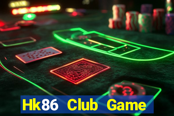 Hk86 Club Game Bài 99