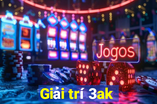 Giải trí 3ak