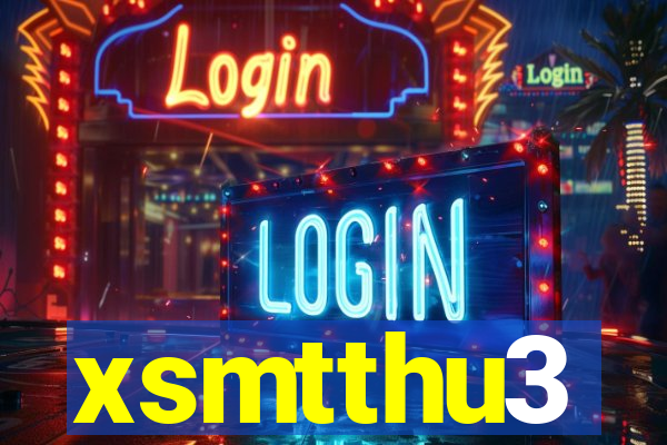 xsmtthu3