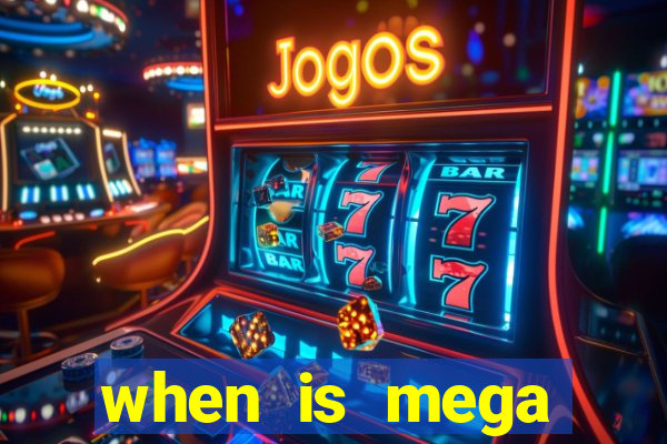 when is mega millions drawing