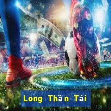 Long Thần Tải Game Bài