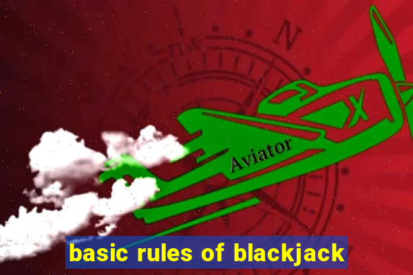 basic rules of blackjack