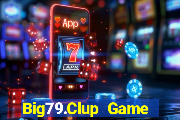 Big79.Clup Game Bài Liêng Online