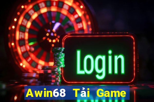 Awin68 Tải Game Bài Đổi Thưởng