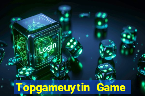 Topgameuytin Game Bài Trực Tuyến