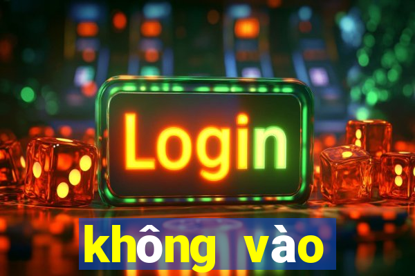 không vào được kubet