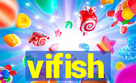 vifish