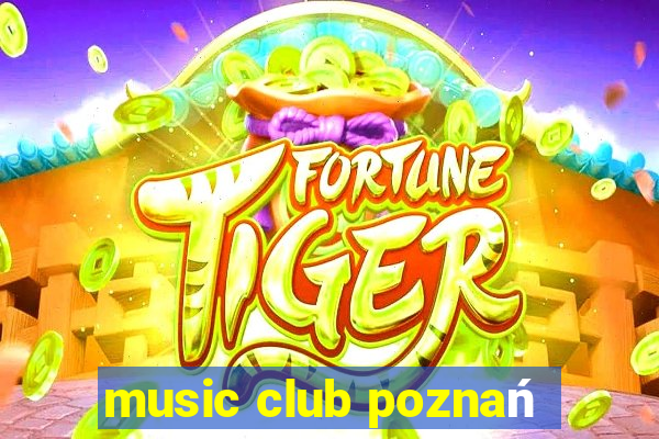 music club poznań