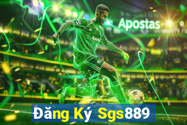 Đăng Ký Sgs889