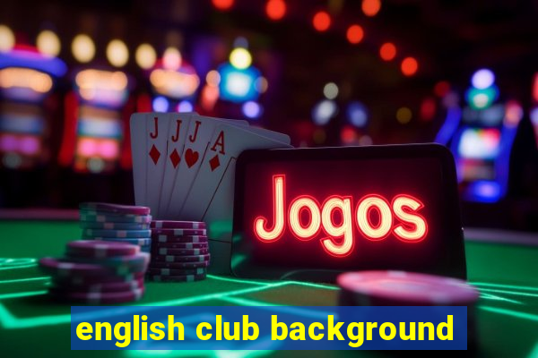 english club background