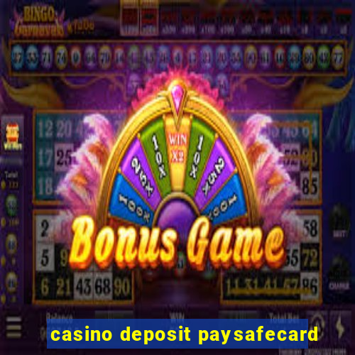 casino deposit paysafecard