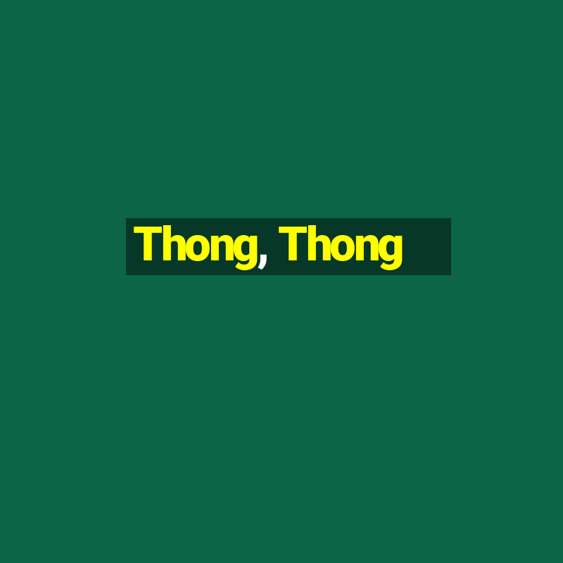 Thong, Thong