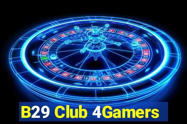 B29 Club 4Gamers