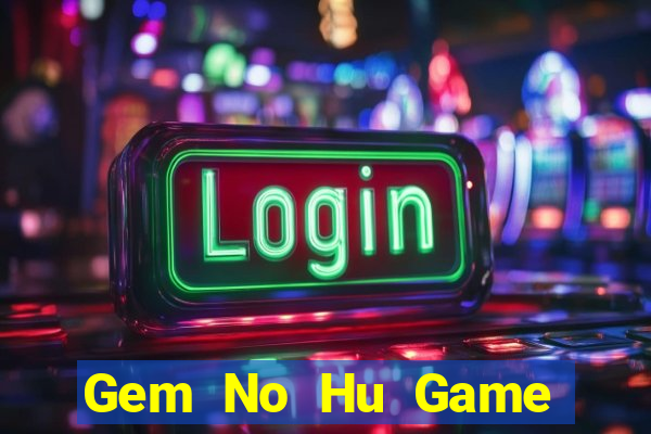 Gem No Hu Game Bài 888B