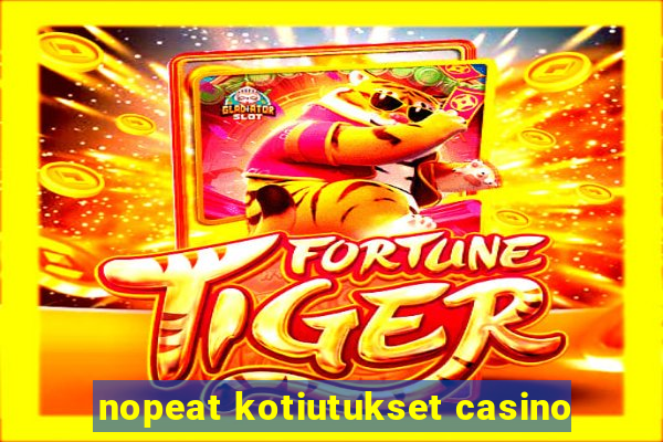 nopeat kotiutukset casino