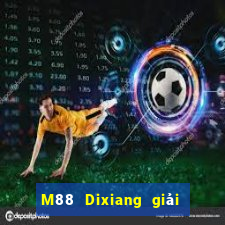 M88 Dixiang giải trí game bài