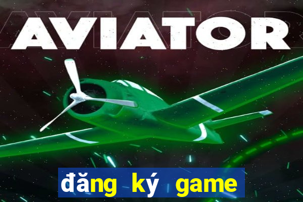 đăng ký game tặng code