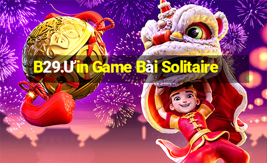 B29.Ưin Game Bài Solitaire