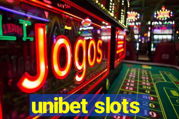 unibet slots