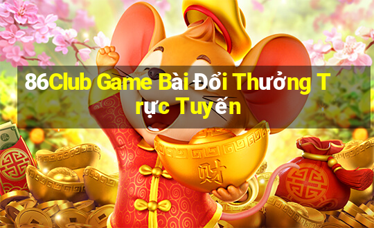 86Club Game Bài Đổi Thưởng Trực Tuyến