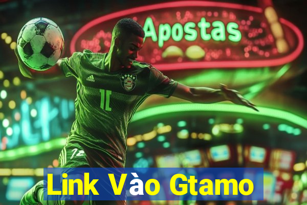 Link Vào Gtamo