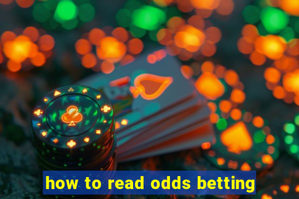 how to read odds betting