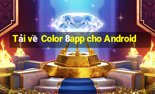 Tải về Color 8app cho Android