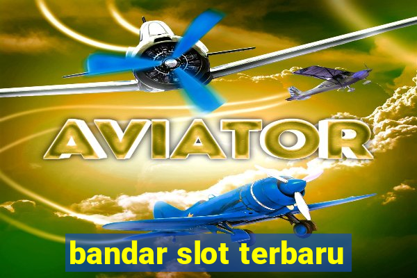 bandar slot terbaru