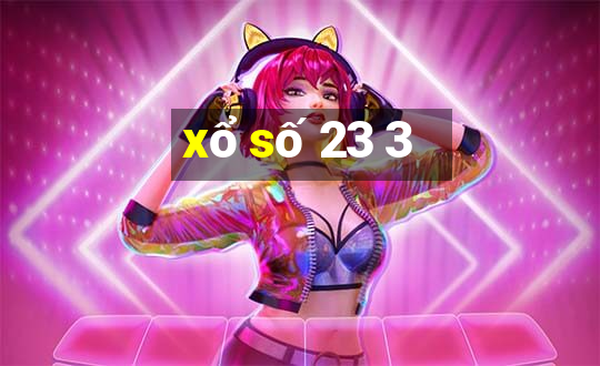 xổ số 23 3