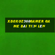 Xboxoz360Gamer Game Bài Tiến Lên