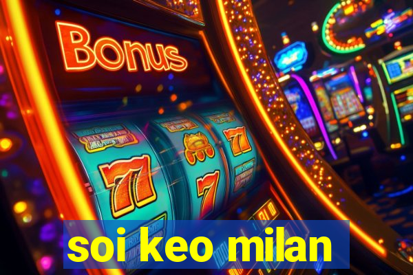 soi keo milan