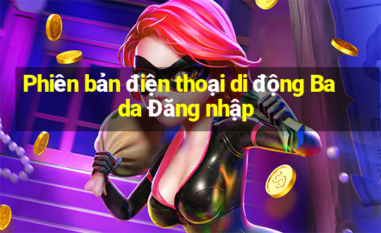 Phiên bản điện thoại di động Bada Đăng nhập