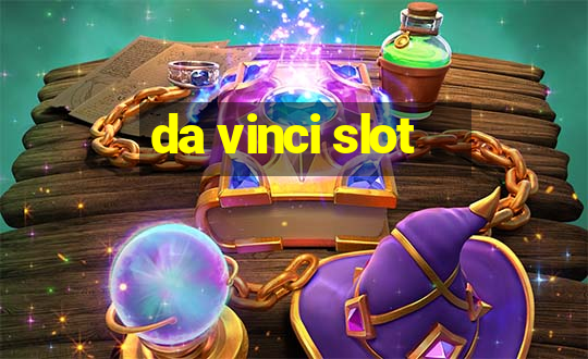 da vinci slot