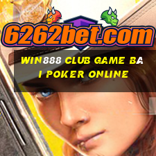 Win888 Club Game Bài Poker Online