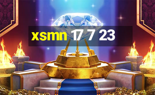 xsmn 17 7 23