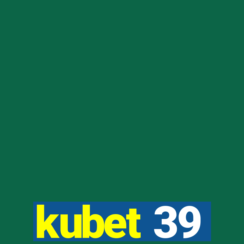 kubet 39