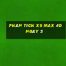 Phân tích XS Max 4D ngày 3