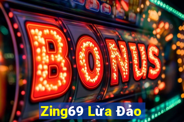 Zing69 Lừa Đảo