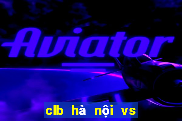 clb hà nội vs sơn đông lỗ năng