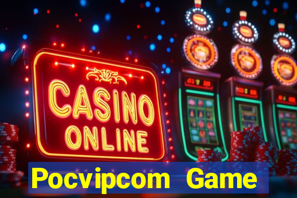 Pocvipcom Game Đánh Bài Ông Trùm Poker