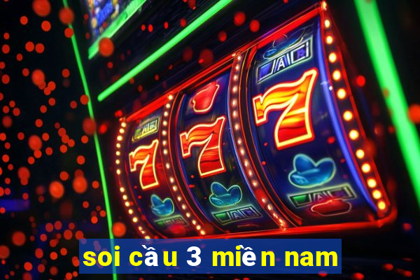 soi cầu 3 miền nam