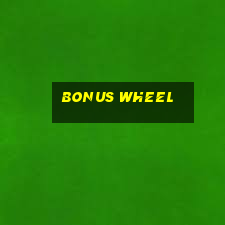 bonus wheel