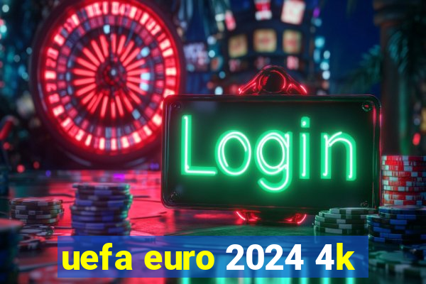 uefa euro 2024 4k