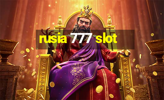 rusia 777 slot