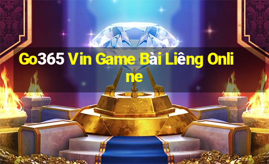 Go365 Vin Game Bài Liêng Online