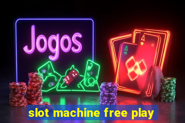 slot machine free play