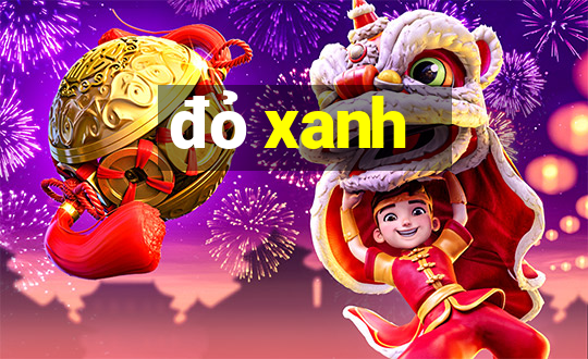 đỏ xanh