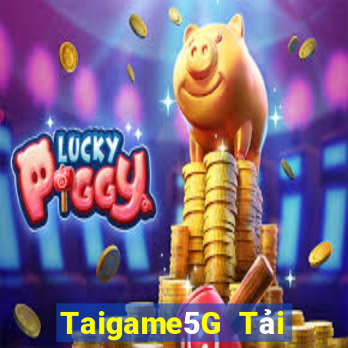 Taigame5G Tải Game Bài Nhất Vip