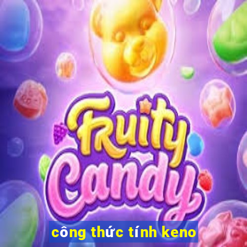 công thức tính keno